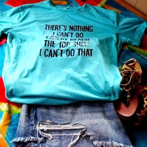 Novelty tee- top shelf